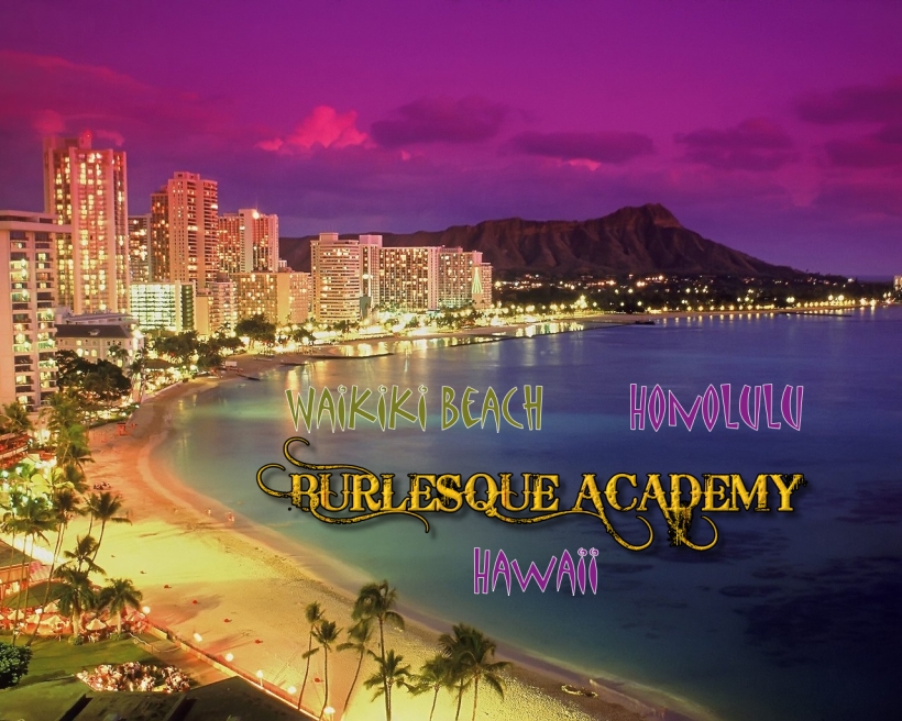 Burlesque Kurse auf Hawaii in Honolulu mit der Burlesque Academy München